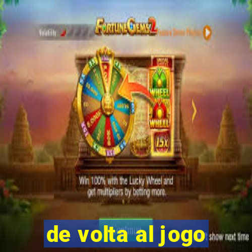 de volta al jogo