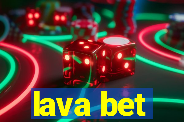 lava bet