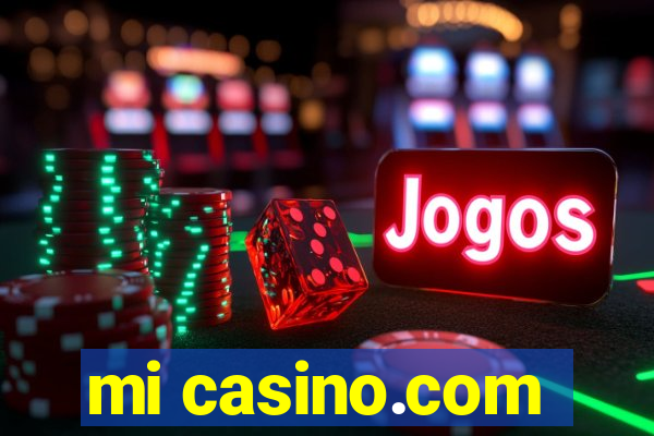 mi casino.com