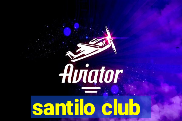 santilo club