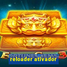 reloader ativador