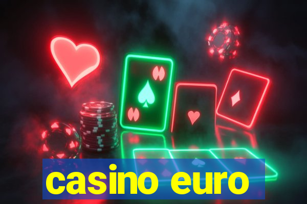 casino euro