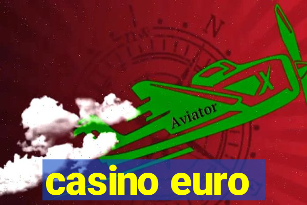 casino euro