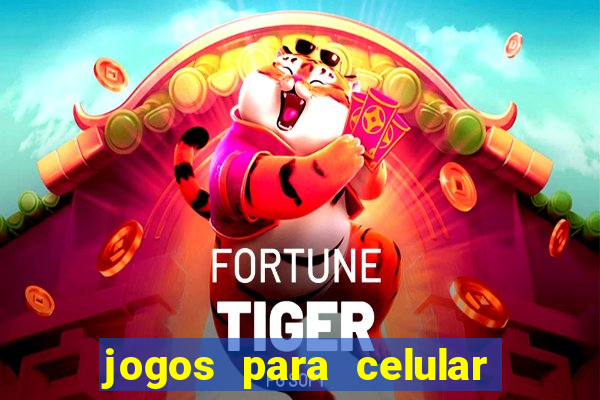 jogos para celular os melhores