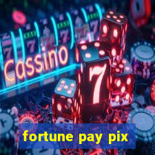 fortune pay pix