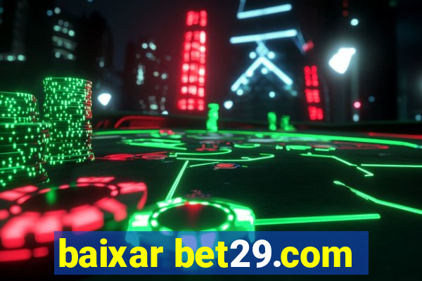 baixar bet29.com