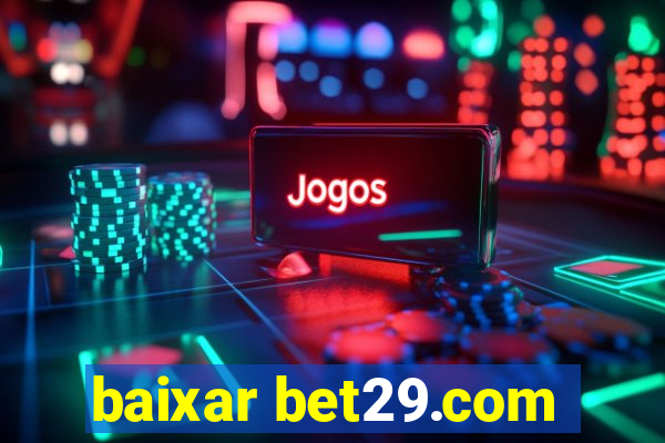 baixar bet29.com