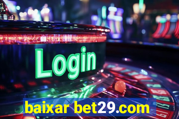 baixar bet29.com