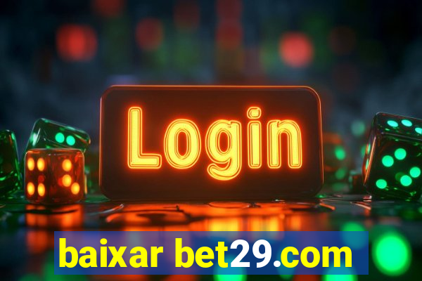 baixar bet29.com