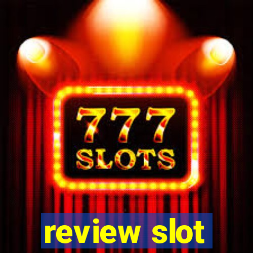 review slot