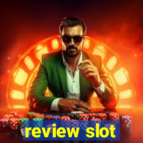 review slot