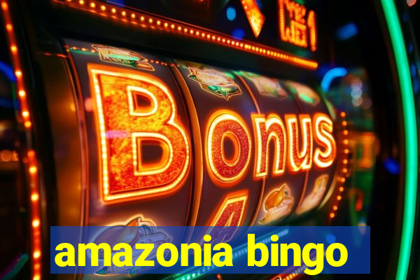 amazonia bingo