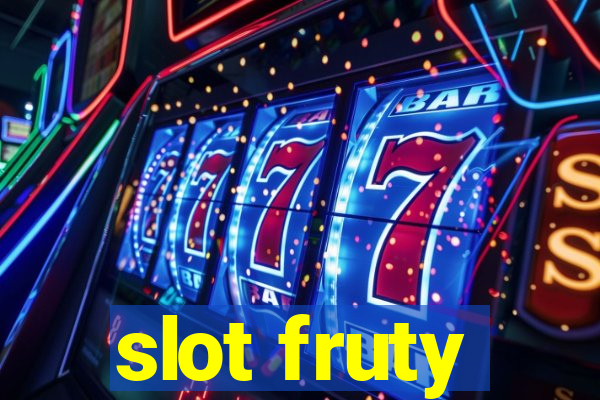 slot fruty