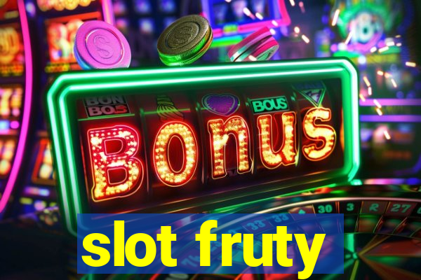 slot fruty