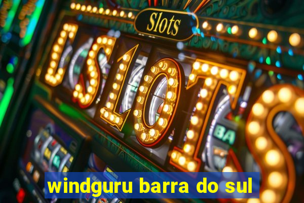 windguru barra do sul