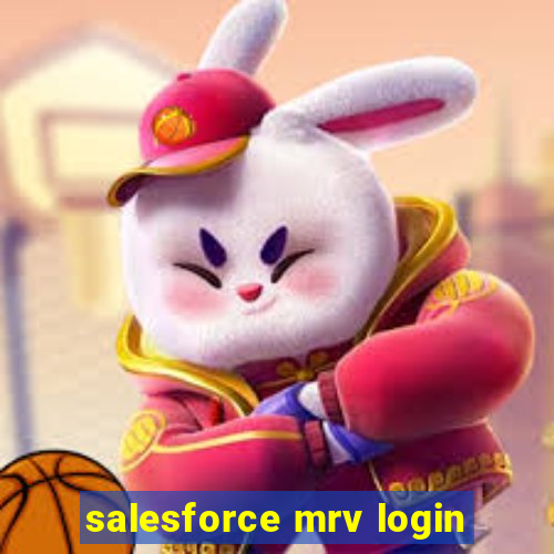 salesforce mrv login