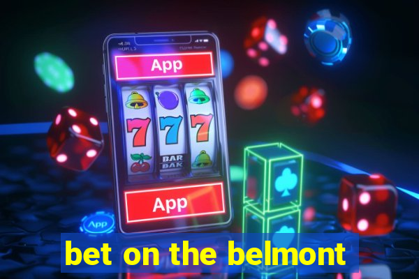 bet on the belmont