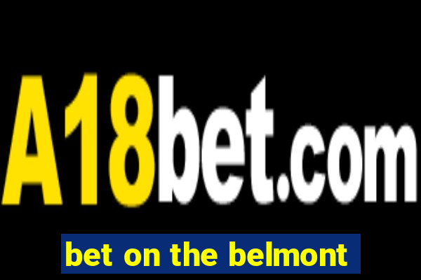 bet on the belmont