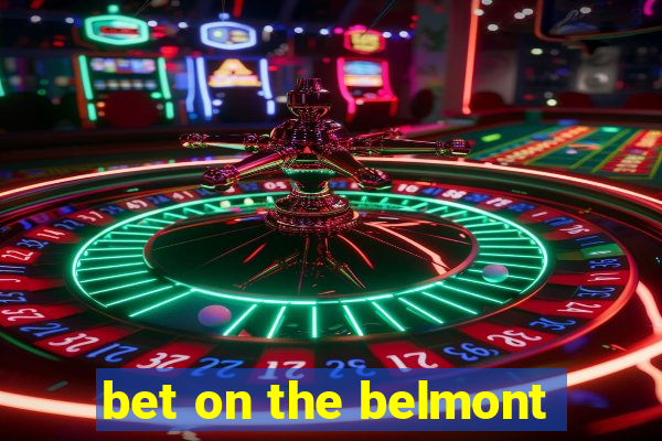 bet on the belmont