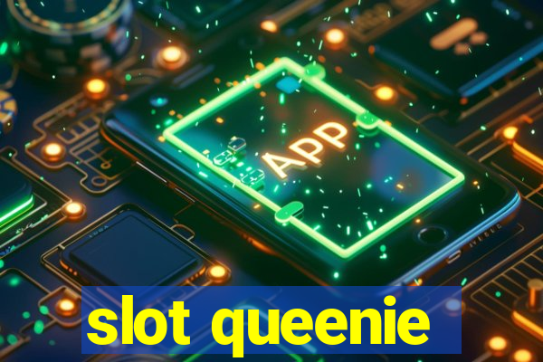 slot queenie