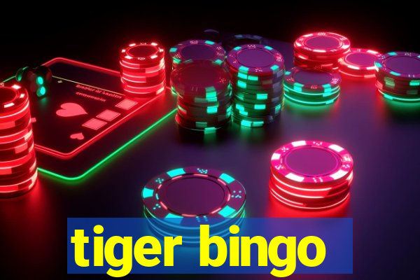 tiger bingo