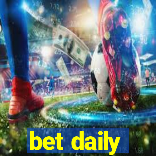 bet daily