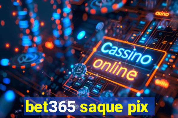 bet365 saque pix