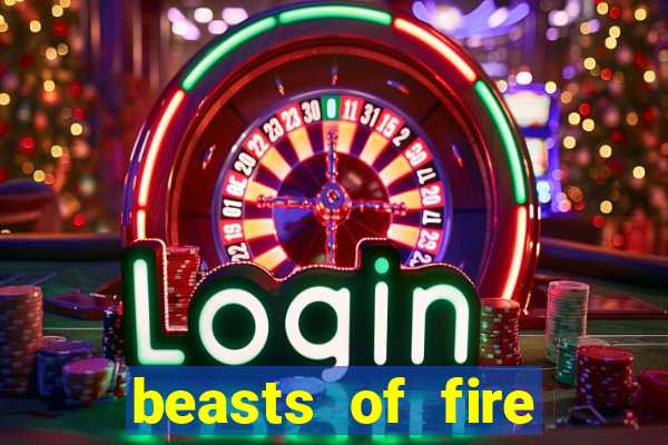 beasts of fire slot free play