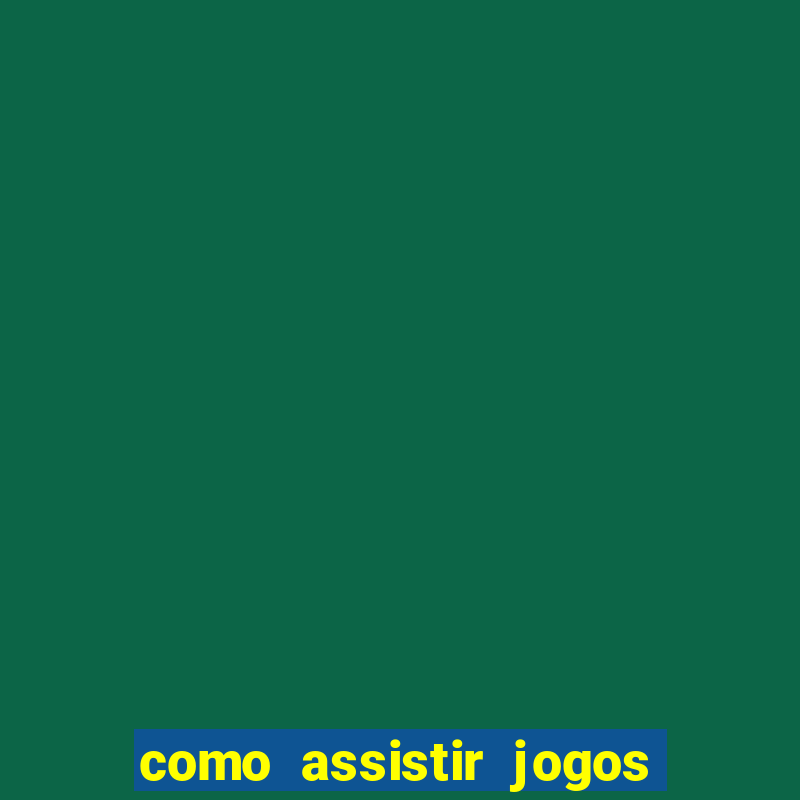 como assistir jogos do athletico paranaense