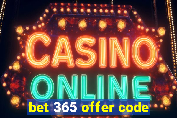 bet 365 offer code