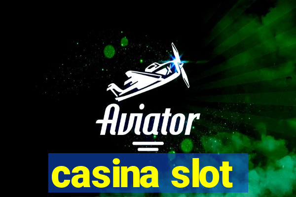 casina slot