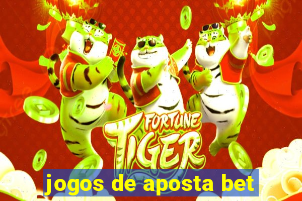 jogos de aposta bet