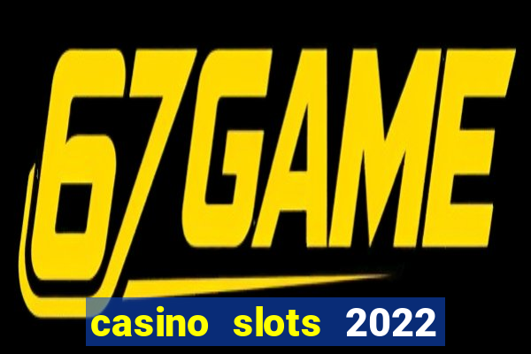 casino slots 2022 | wynnbet