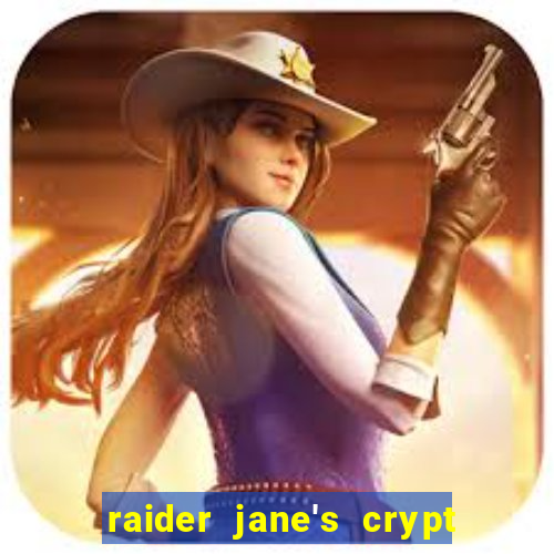 raider jane's crypt of fortune