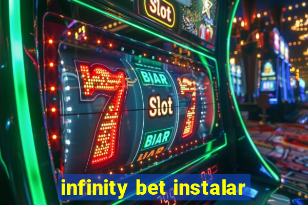 infinity bet instalar