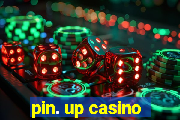 pin. up casino