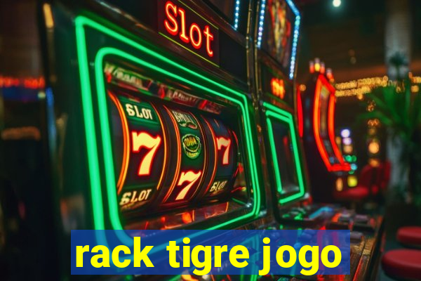 rack tigre jogo