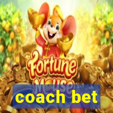 coach bet