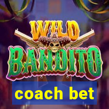 coach bet