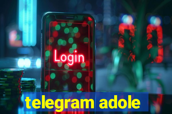 telegram adole