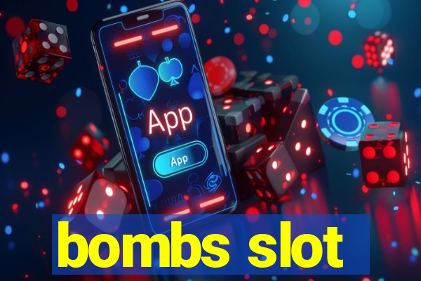 bombs slot