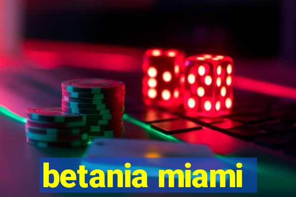 betania miami