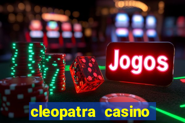 cleopatra casino slot game free