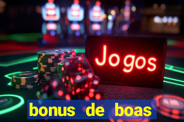 bonus de boas vindas sem deposito