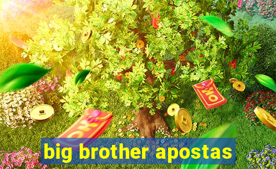 big brother apostas