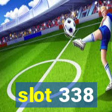 slot 338