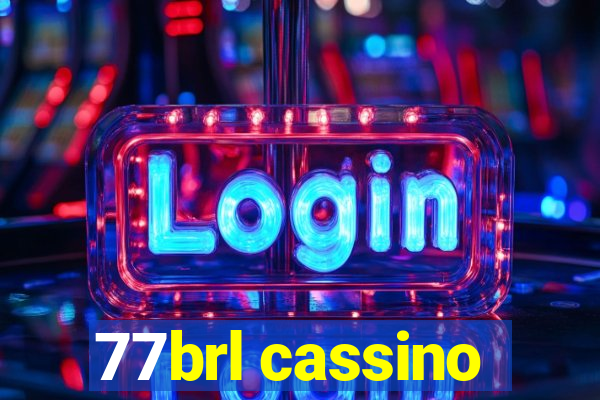 77brl cassino