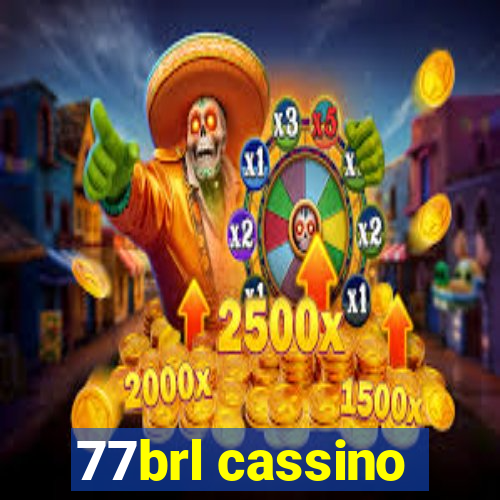 77brl cassino