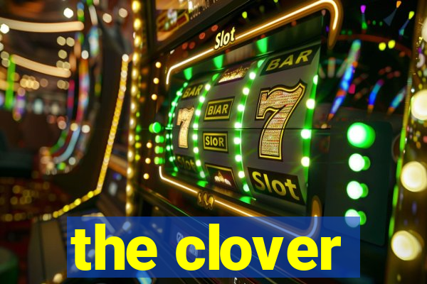 the clover