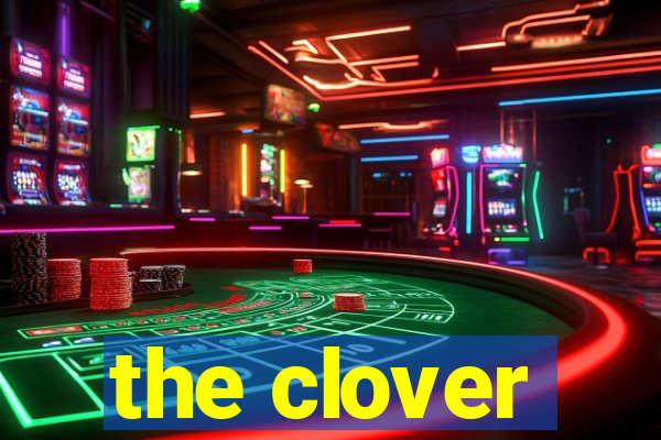 the clover